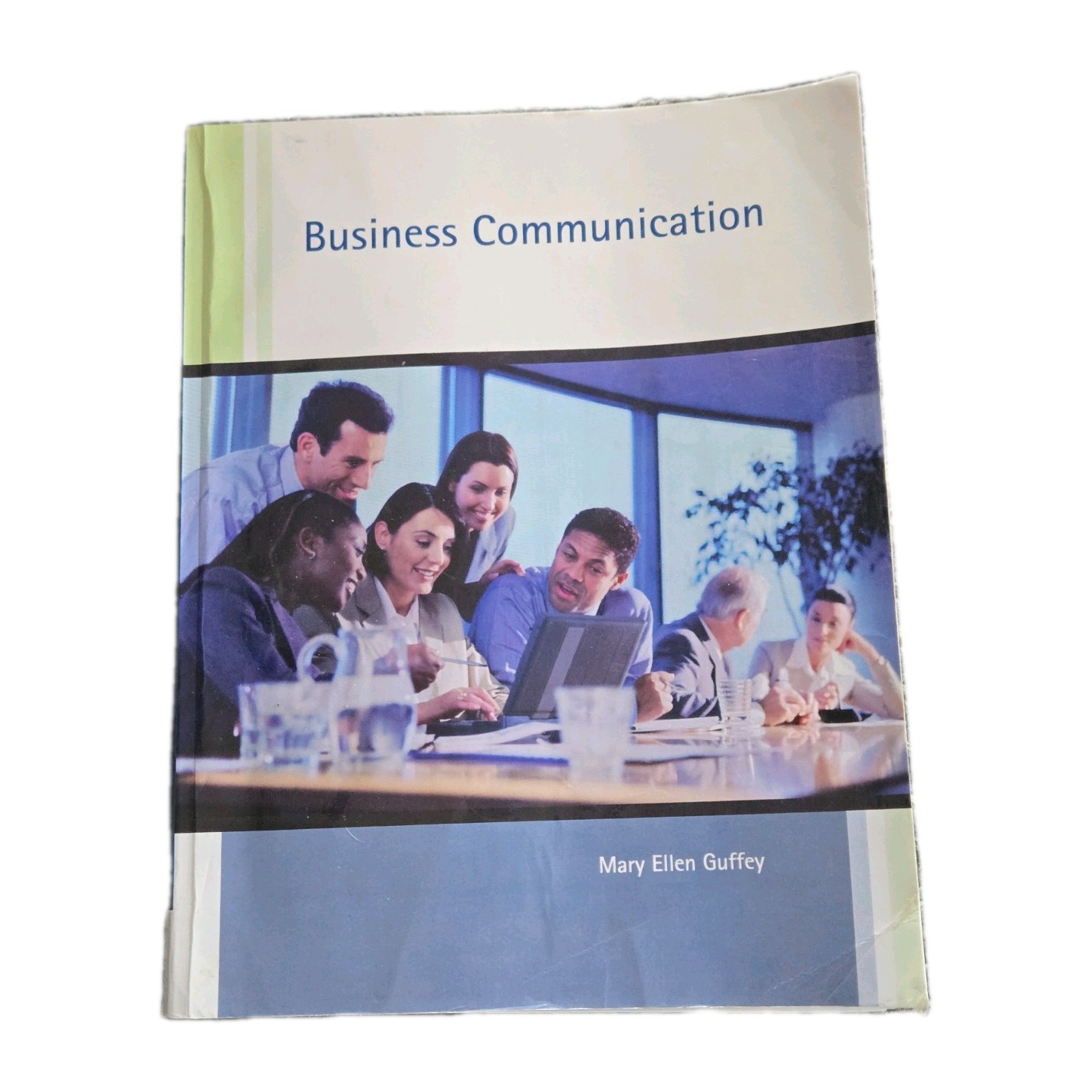 Used 2008 Cengage Learning Business Communication Textbook By Mary Ellen Guffey