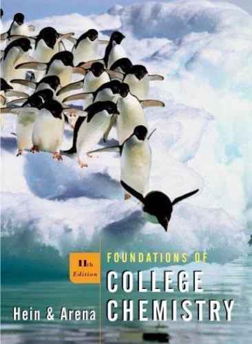 Foundations of College Chemistry by Morris Hein; Susan Arena