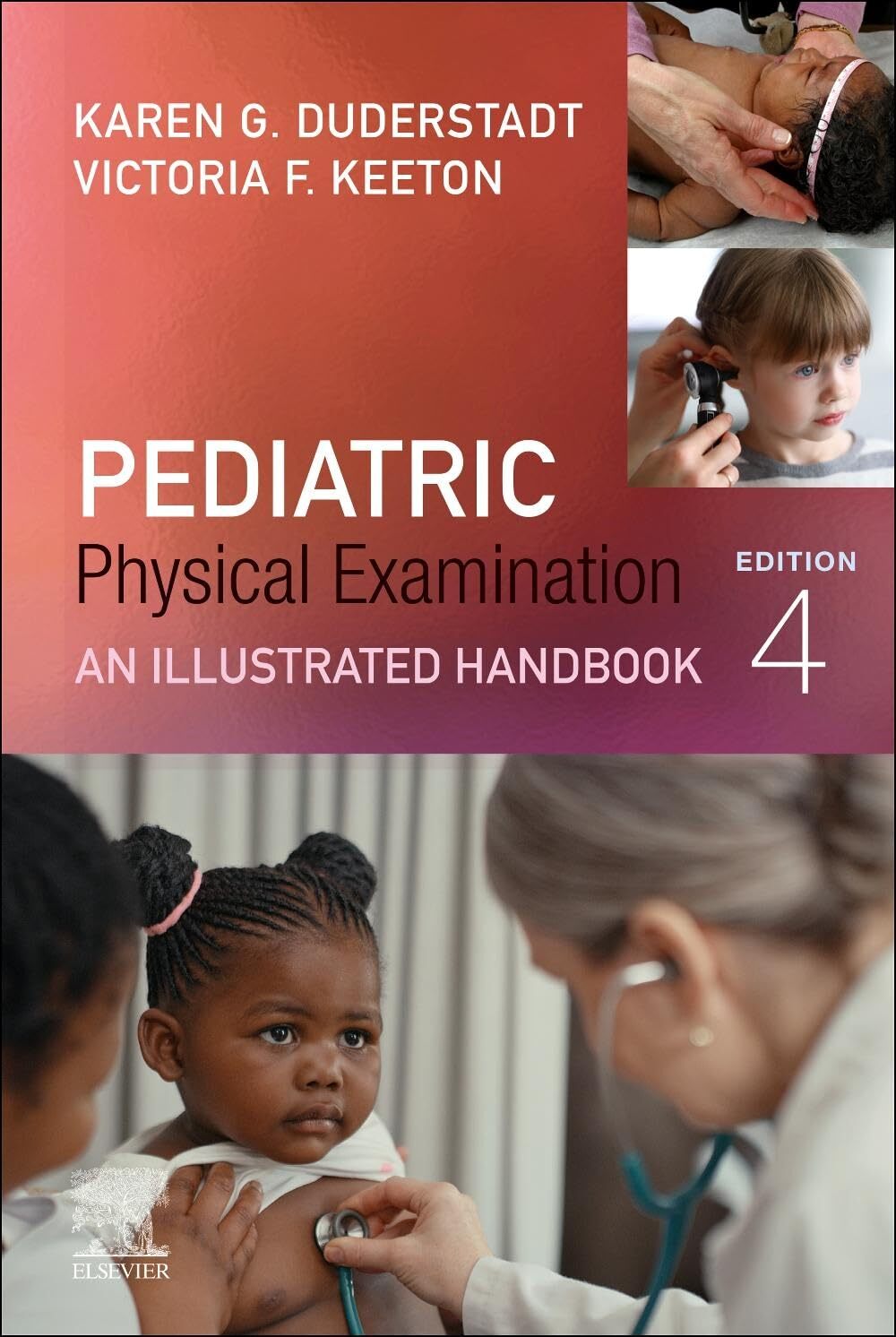 Pediatric Physical Examination: An Illustrated Handbook by Karen G. Duderstadt