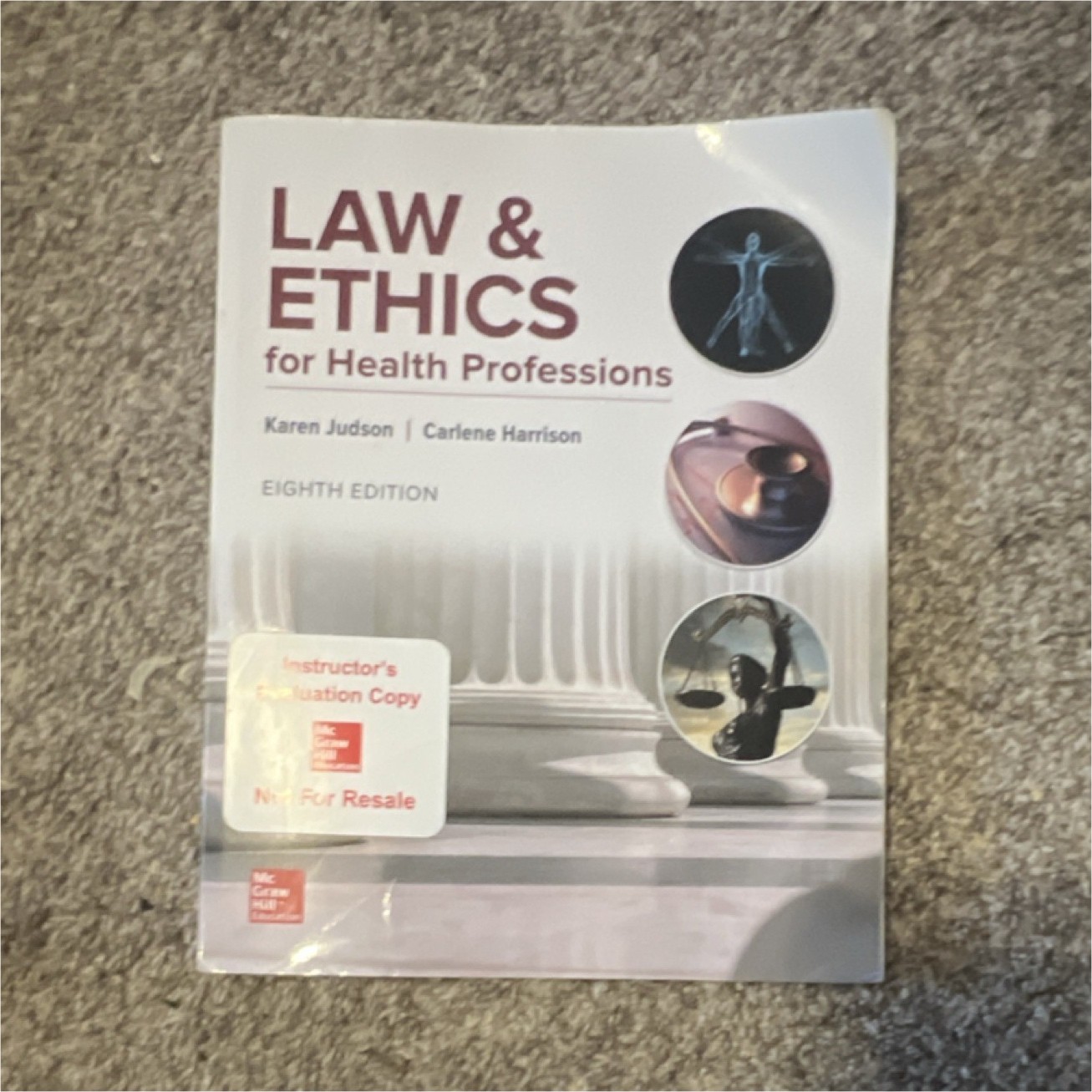 Law & Ethics for Health Professions by Judson (Eighth Ed., McGraw-Hill, PB)