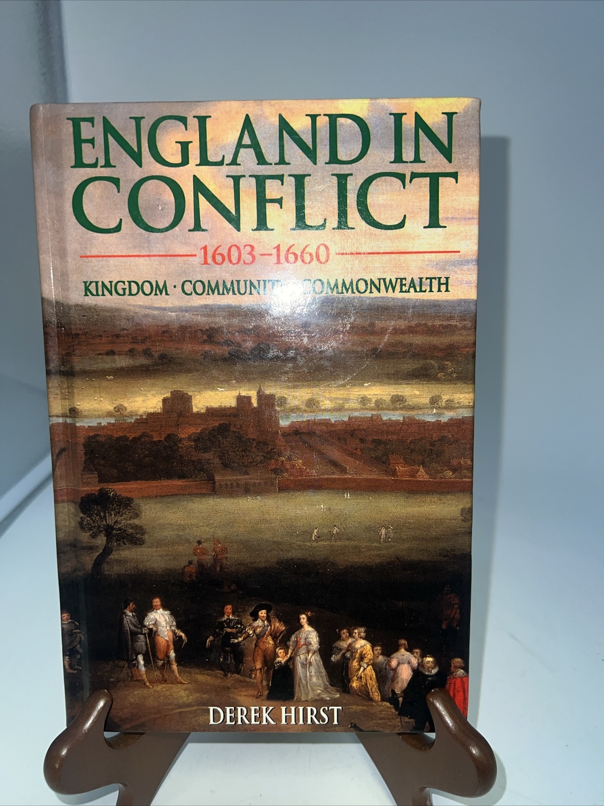 England in Conflict, 1603-1660: Kingdom, Community, Commonwealth (Hodder Arnold