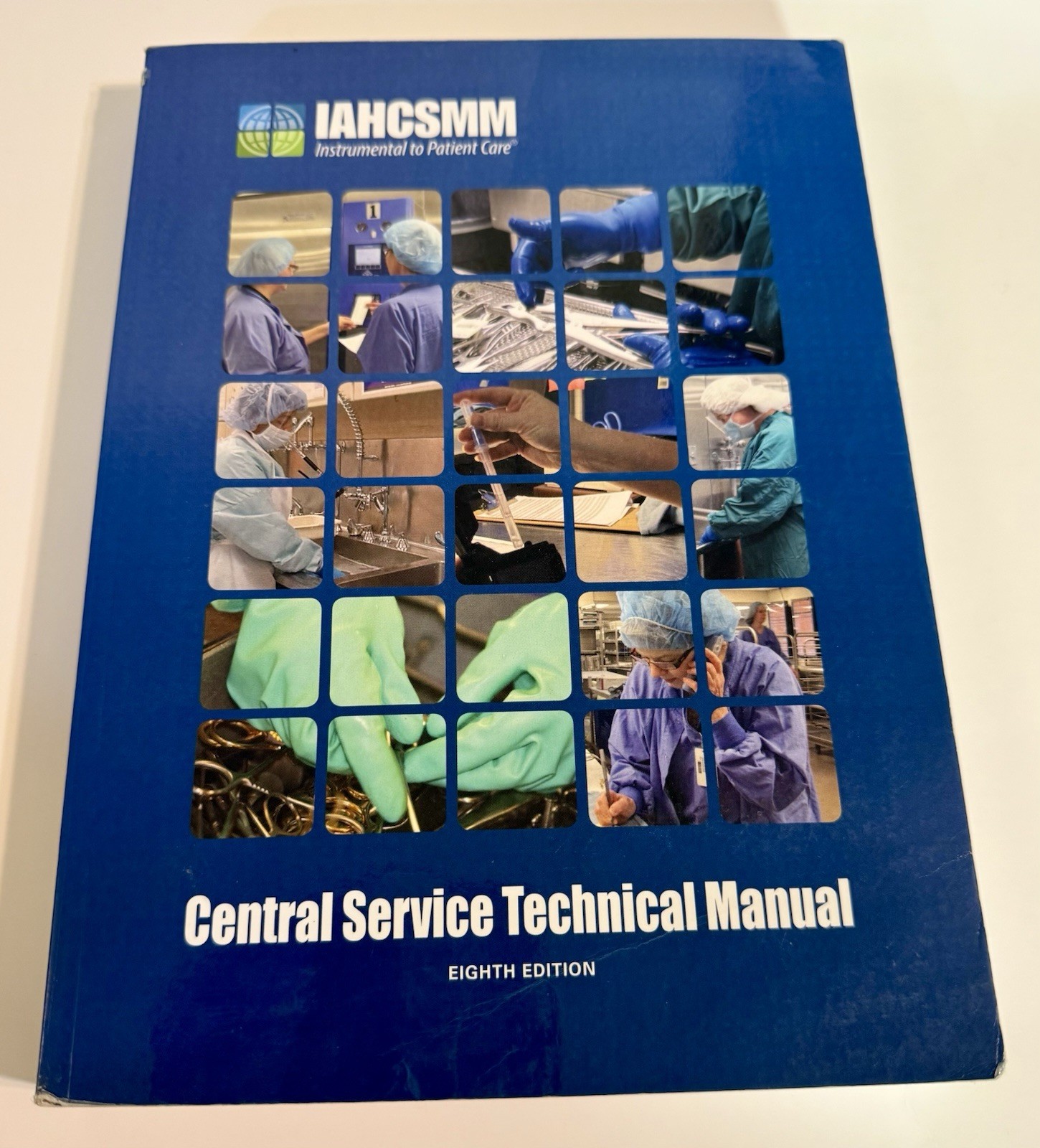 Central Service Technical Manual Eighth Edition IAHCSMM