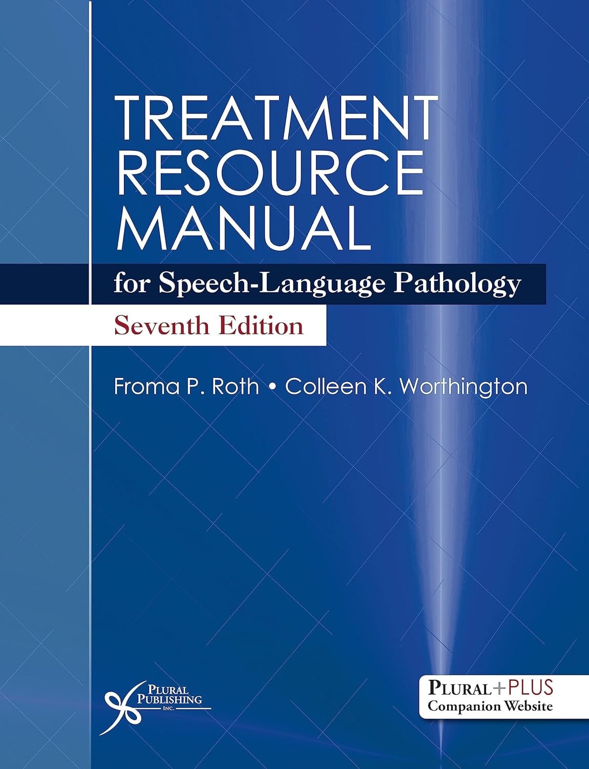 Treatment Resource Manual for Speech-Language Pathology, Seventh Edition Seventh