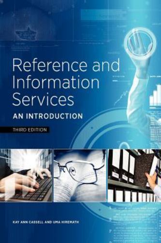 Reference and Information Services: An Introduction by Kay Ann Cassell: New