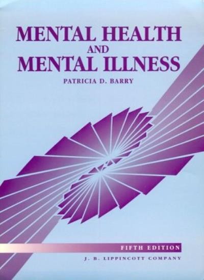 Mental Health and Mental Illness By Patricia D. Barry, Patrica D