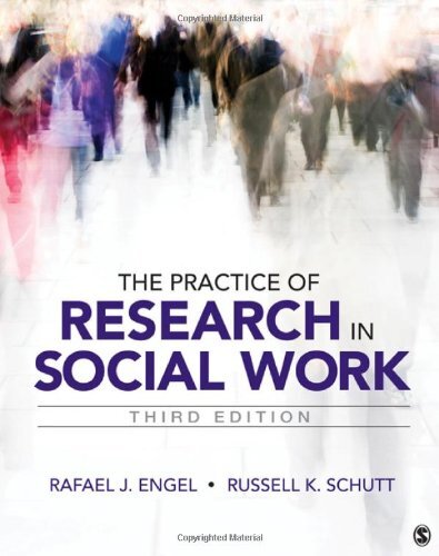 The Practice of Research In Social Work by Rafael J Engel