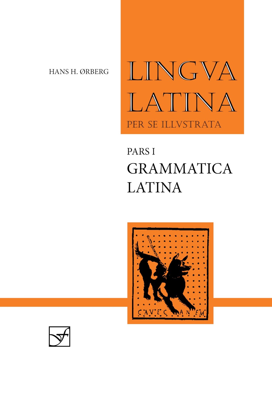 Lingua Latina per se illustrata. Pars I: Familia Romana, Grammatica Latina