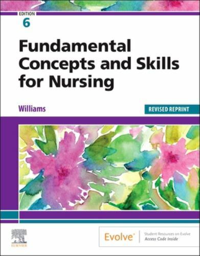 Fundamental Concepts and Skills for Nursing – Revised Reprint