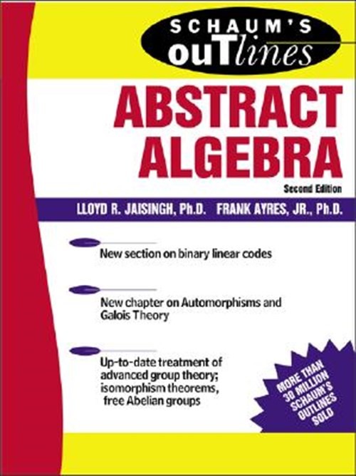 Abstract Algebra, Paperback by Ayres, Frank; Jaisingh, Lloyd R., Like New Use…