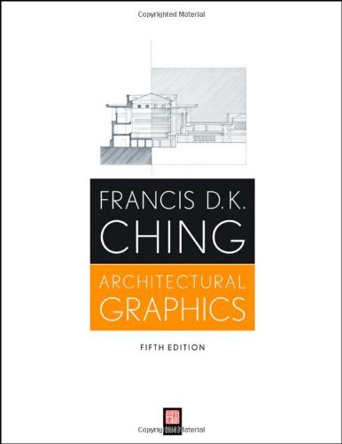 Architectural Graphics by Francis D K Ching