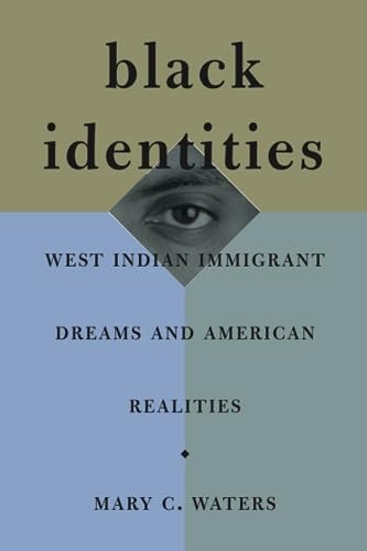 Black Identities: West Indian Immigrant Dreams and Americ – VERY GOOD