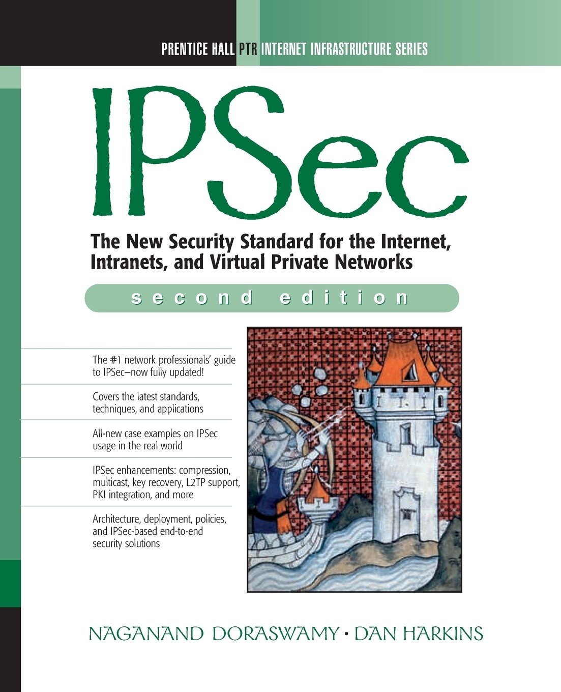 IPSec (Prentice-Hall Ptr Web Infrastructure Series)