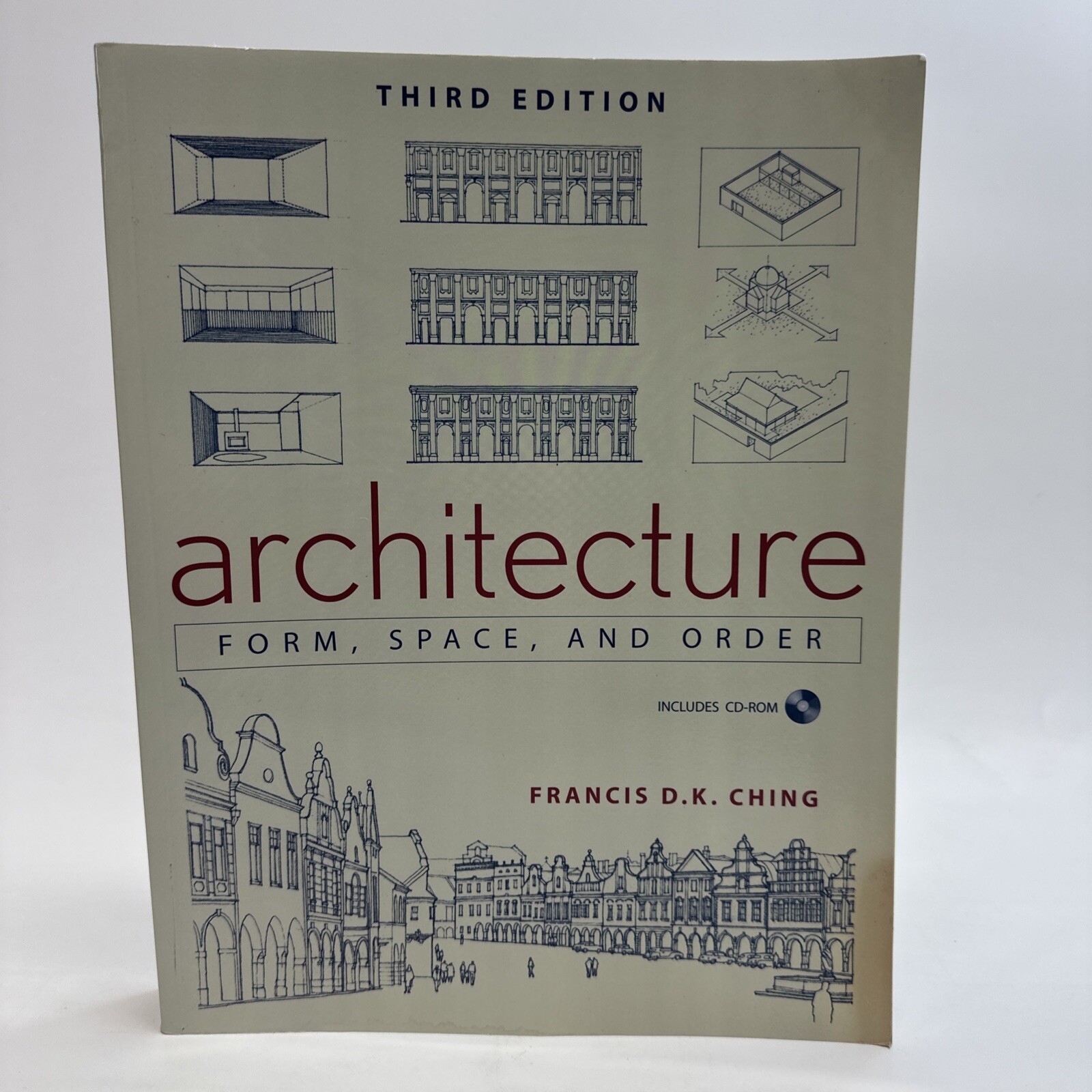 Architecture : Form, Space, and Order by Francis D. K. Ching 2007 W/CD-ROM 3rdED