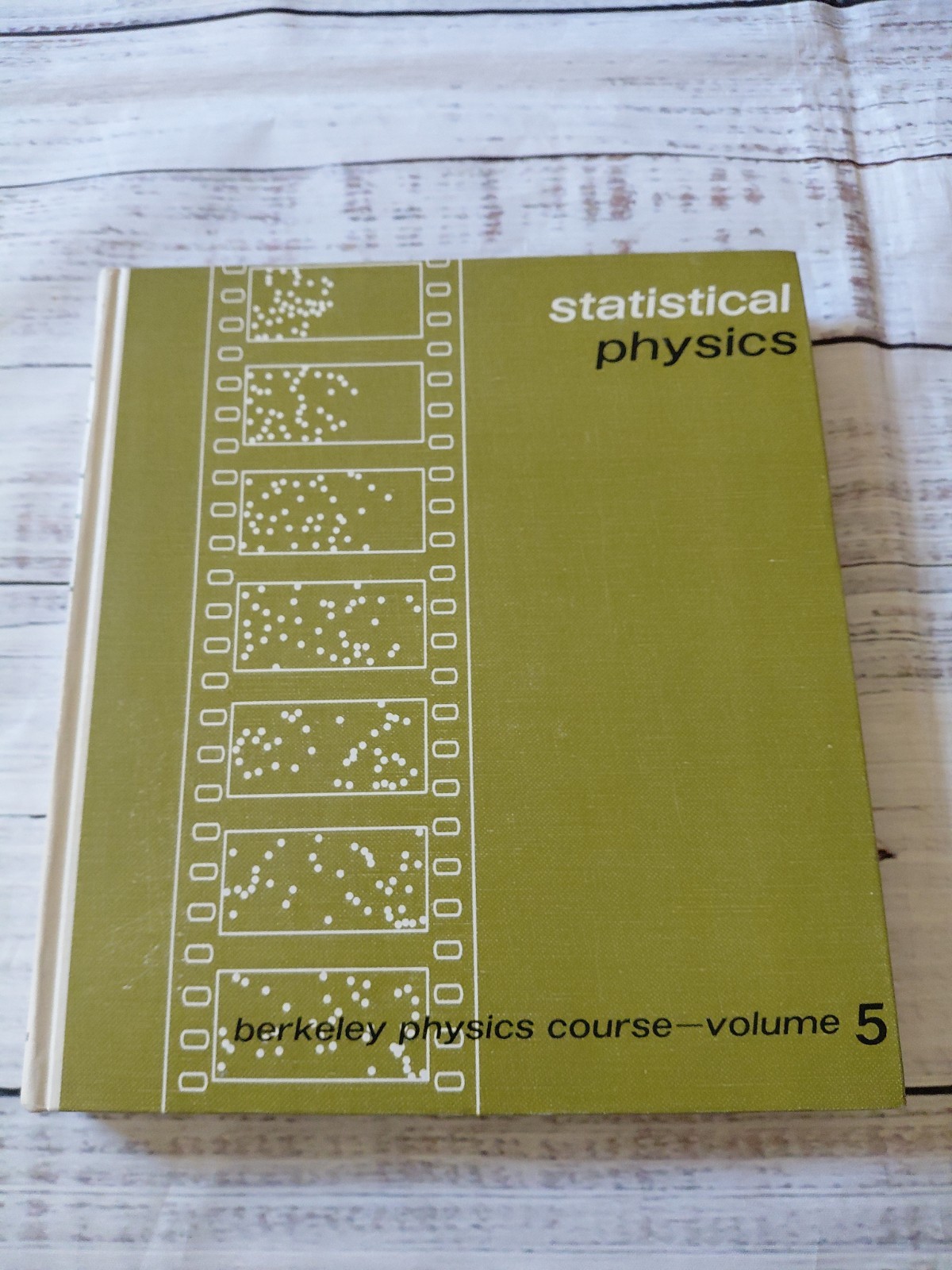 Statistical Physics: Berkeley Physics Course, Vol. 5