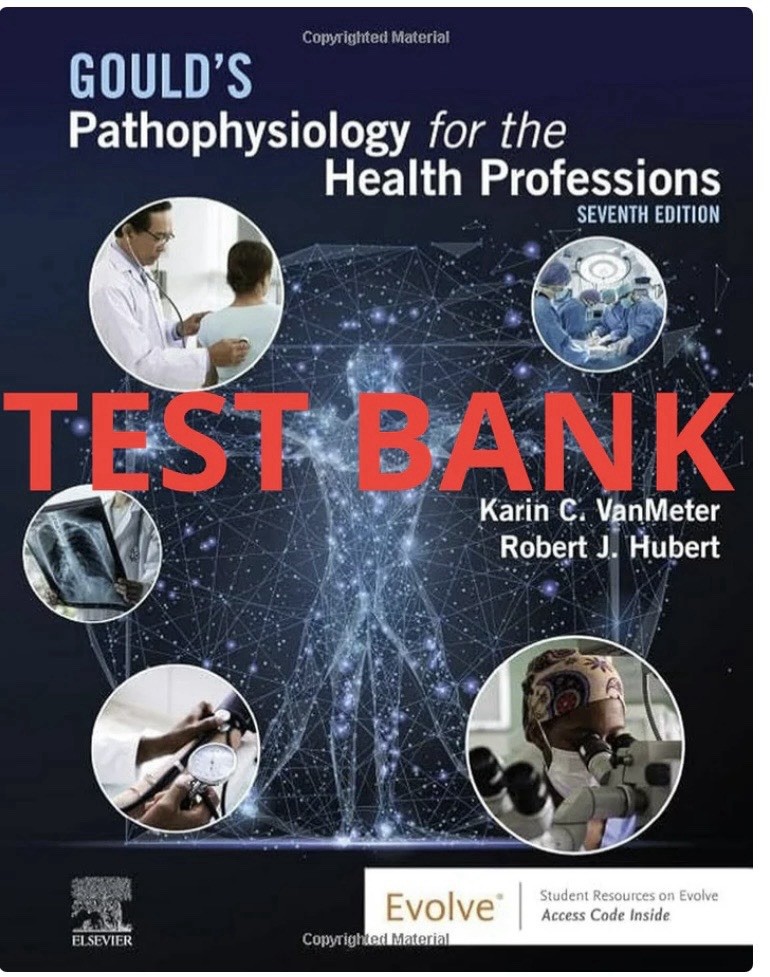 Gould’s Pathophysiology 7E Study Guide + Test Bank In PDF deliver to ur Email