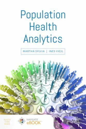 Population Health Analytics by Martha L. Sylvia
