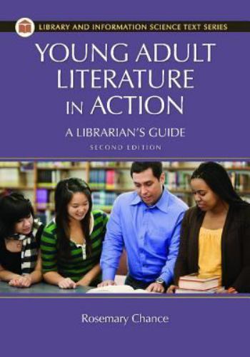 Young Adult Literature in Action: A Librarian’s Guide, 2nd Edition
