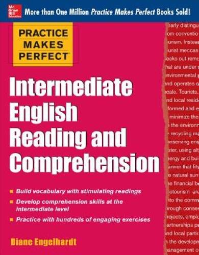 Practice Makes Perfect Intermediate English Reading and Comprehensio – VERY GOOD