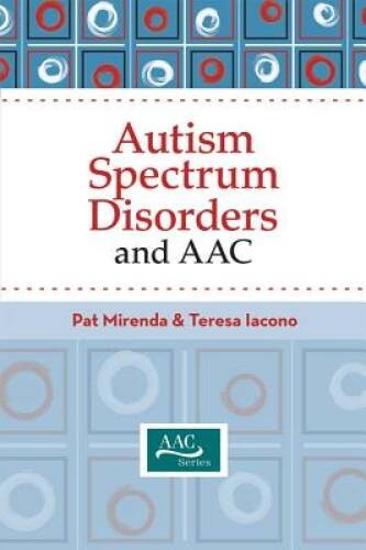 Autism Spectrum Disorders and AAC – Hardcover By Pat Mirenda – VERY GOOD