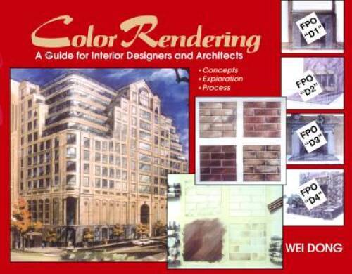 Color Rendering: A Guide for Interior Designers and Architects – VERY GOOD