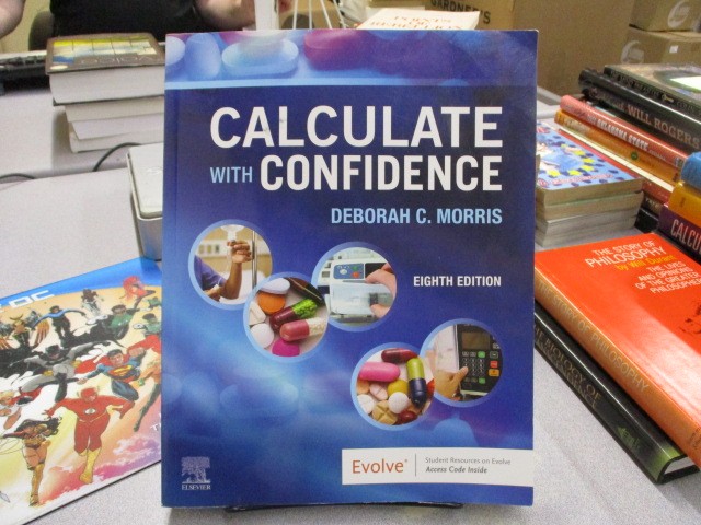 Calculate with Confidence, Morris RN BSN MA LNC, Deborah C.