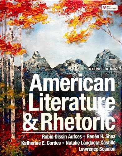 American Literature and Rhetoric – Hardcover, by Aufses Robin; Shea – Very Good