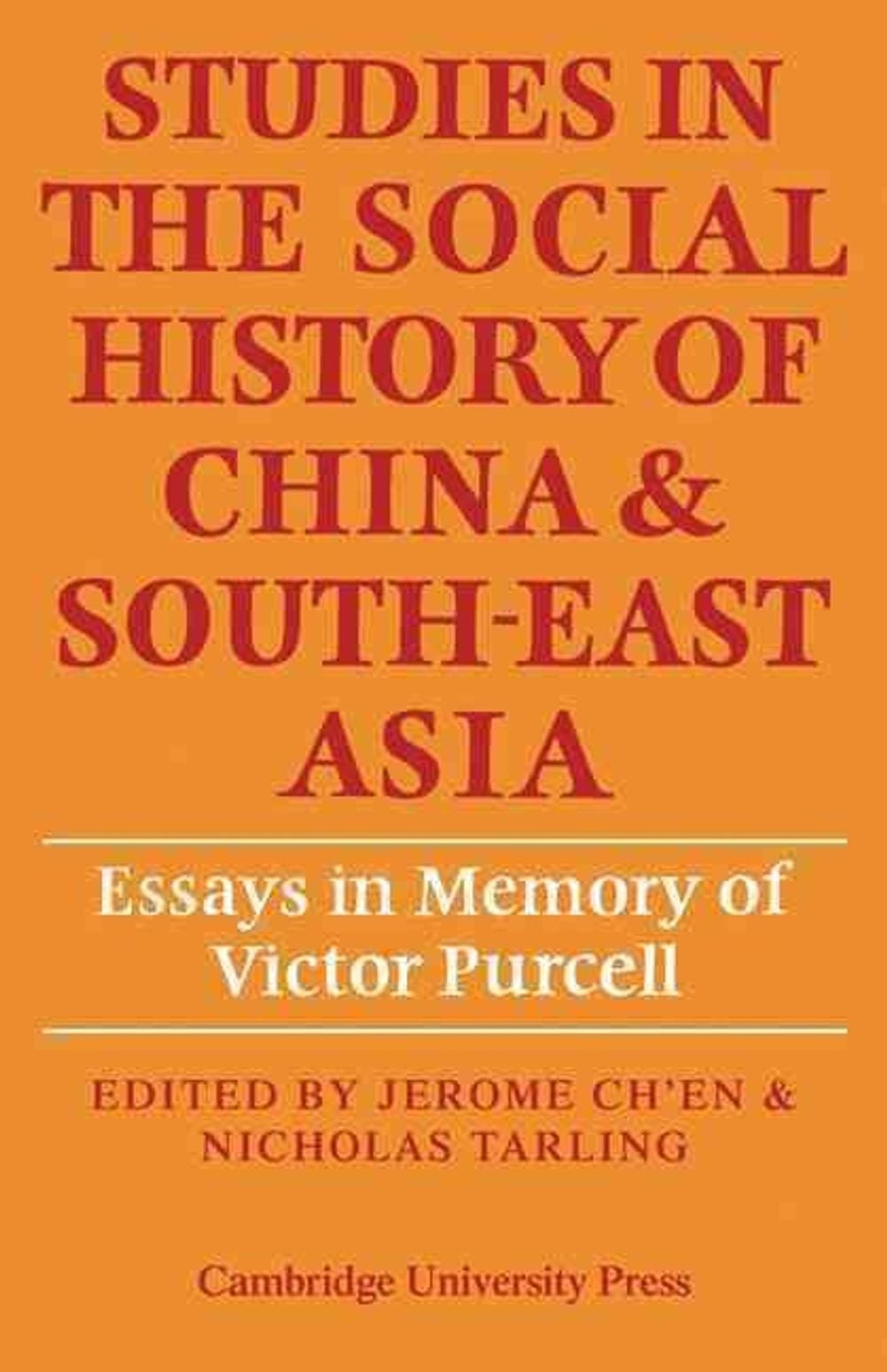Studies in the Social History of China and South-East Asia: Essays in Memory of