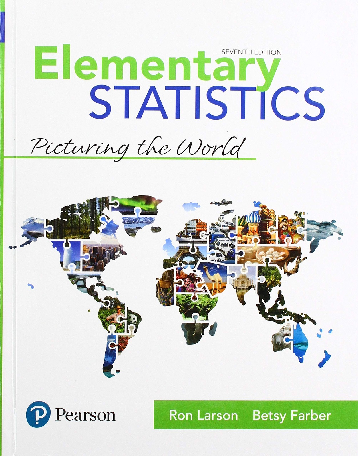 Elementary Statistics: Picturing the World by Betsy Farber