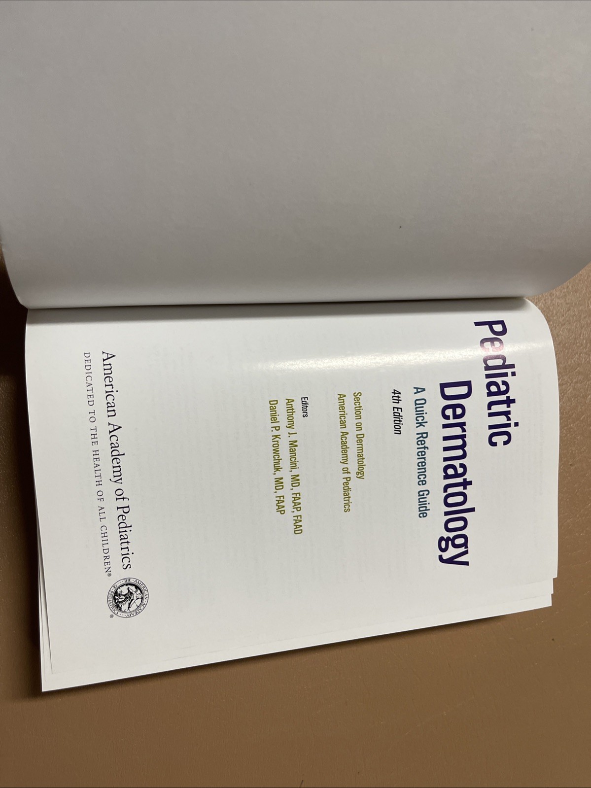 Pediatric Dermatology: A Quick Reference Guide by Mancini MD FAAP FAAD