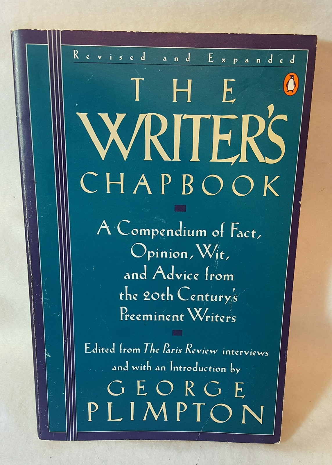 The Writer’s Chapbook: A Compendium of Fact…from the 20th Century’s Preemi…