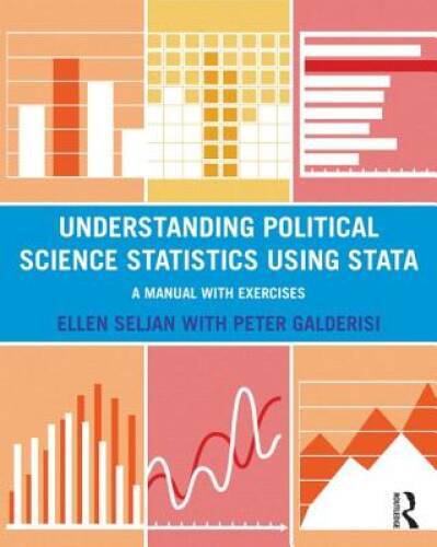 Understanding Political Science Statistics using Stata: A Manual with Exe – GOOD