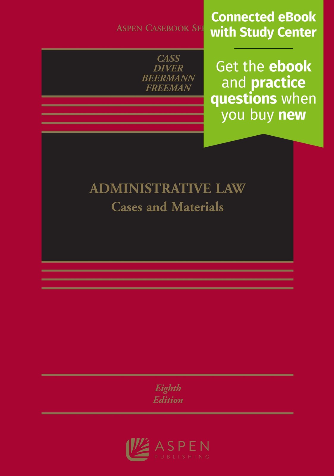 Administrative Law: Cases and Materials [Connected eBook with Study Center] …