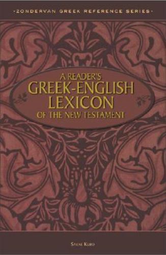 A Reader’s Greek-English Lexicon of the New Testament (Zondervan Greek Referenc