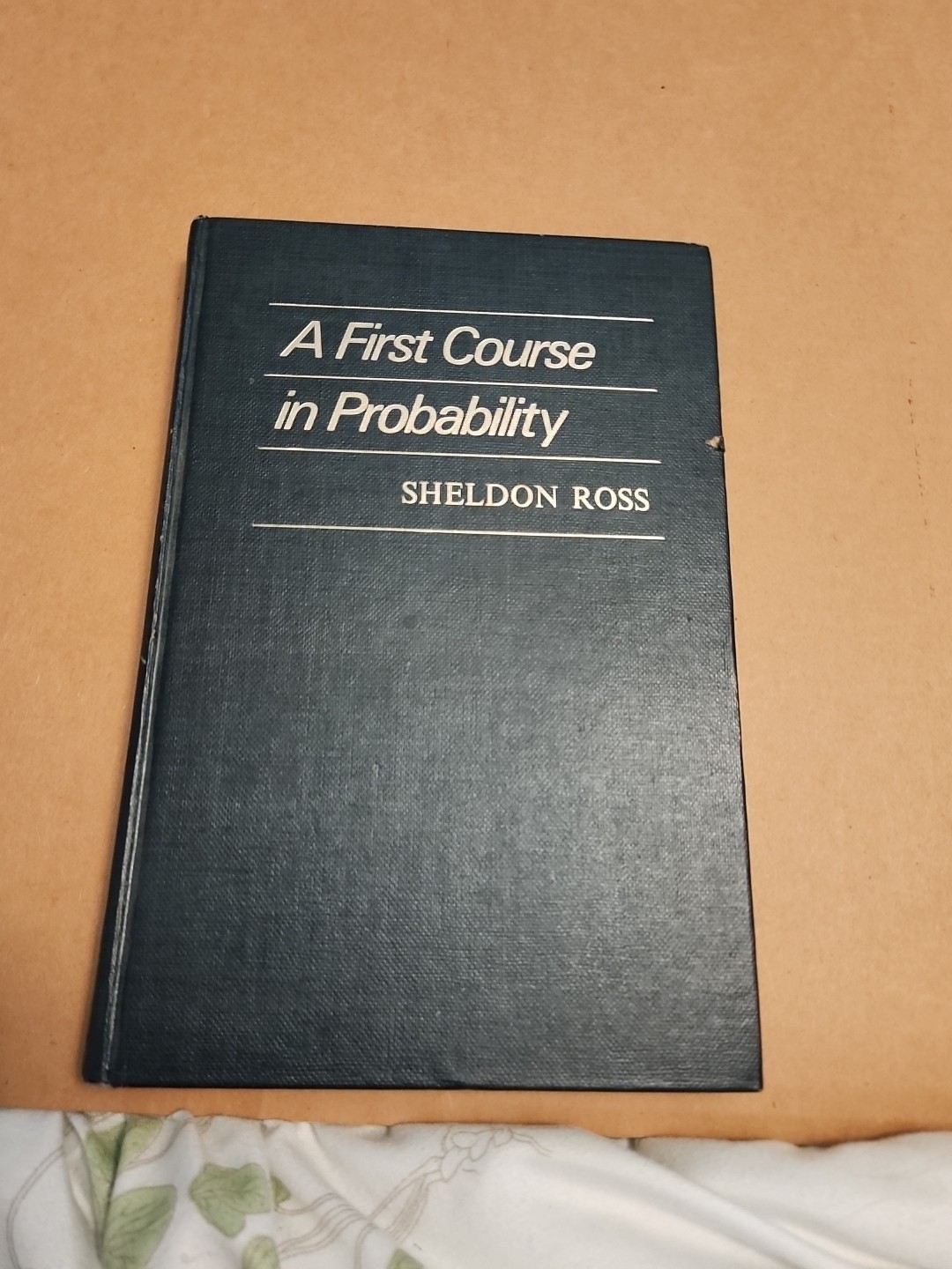 A First Course in Probability by Ross, Sheldon M Hardcover second edition
