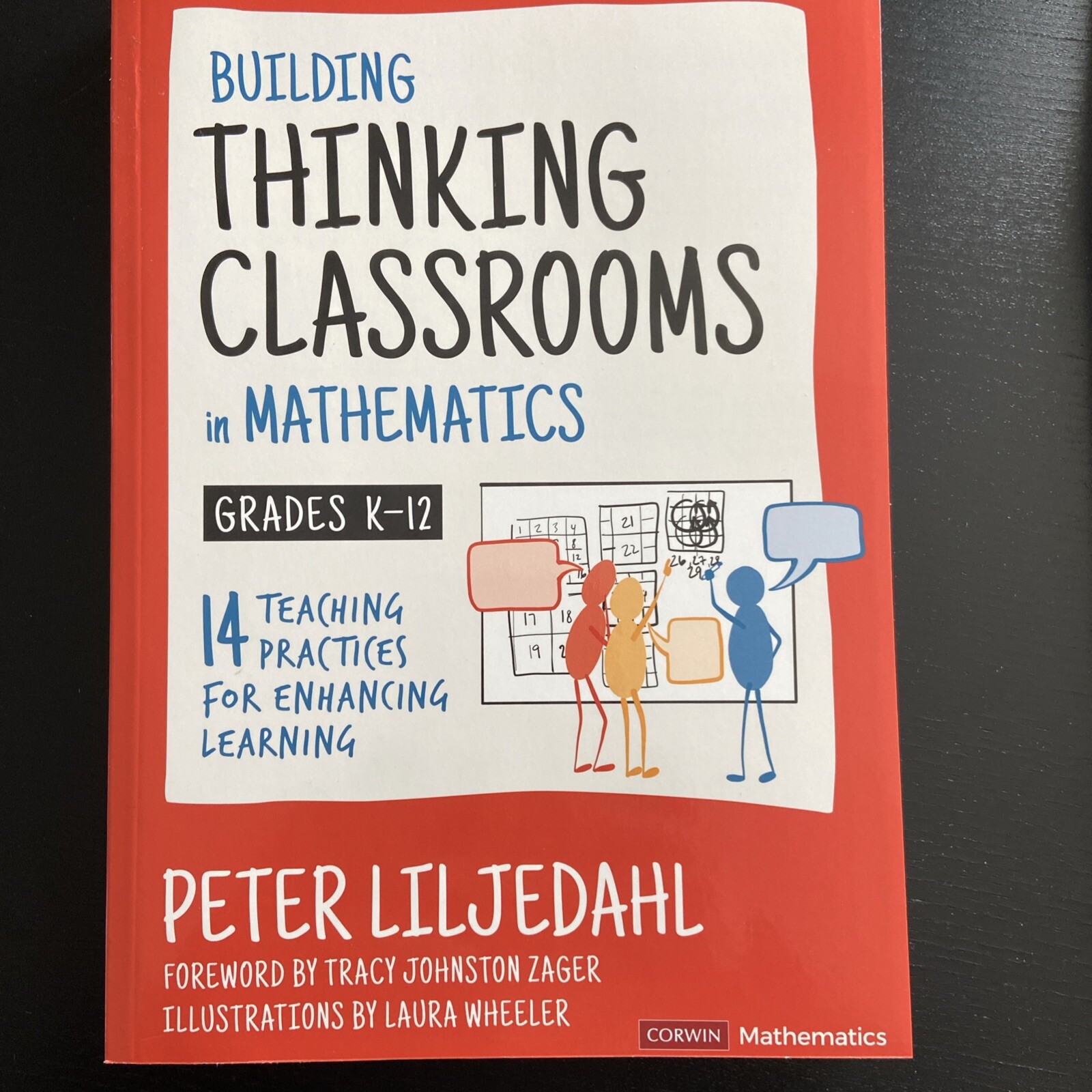 Building Thinking Classrooms in Mathematics, Grades K-12 by Peter Liljedahl