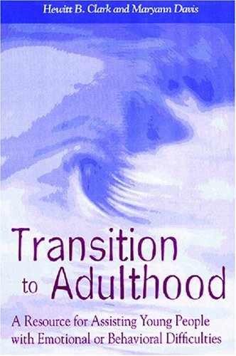 Transition to Adulthood: A Resource – Paperback, by Clark Hewitt B.; – Very Good
