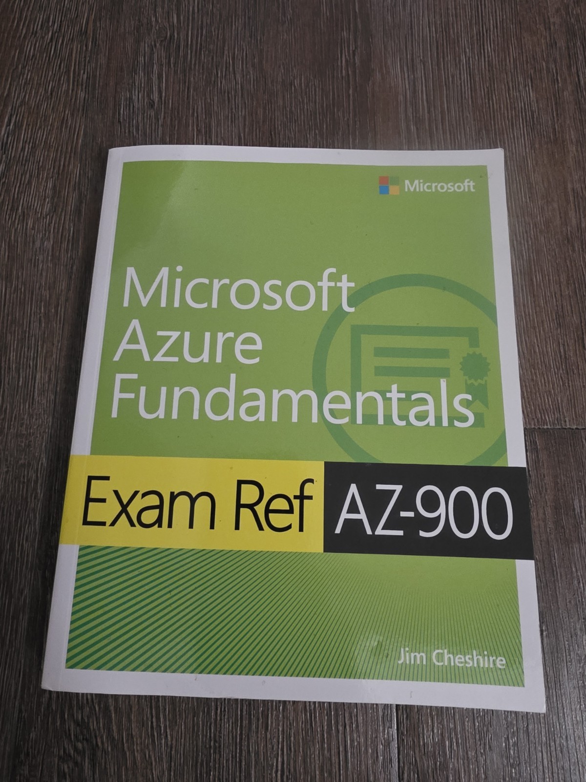 Exam Ref Ser.: Exam Ref AZ-900 Microsoft Azure Fundamentals by Jim Cheshire