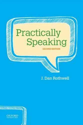 Practically Speaking – Paperback By Rothwell, J. Dan – GOOD