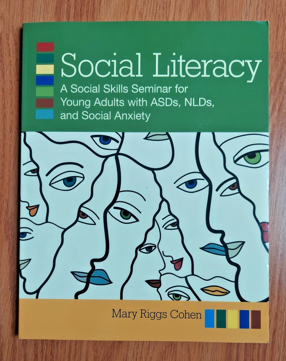 Social Literacy A Social Skills Seminar for Young Adults with ASDs Book & CD