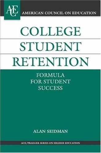 College Student Retention: Formula – Hardcover, by Seidman Alan – Very Good u