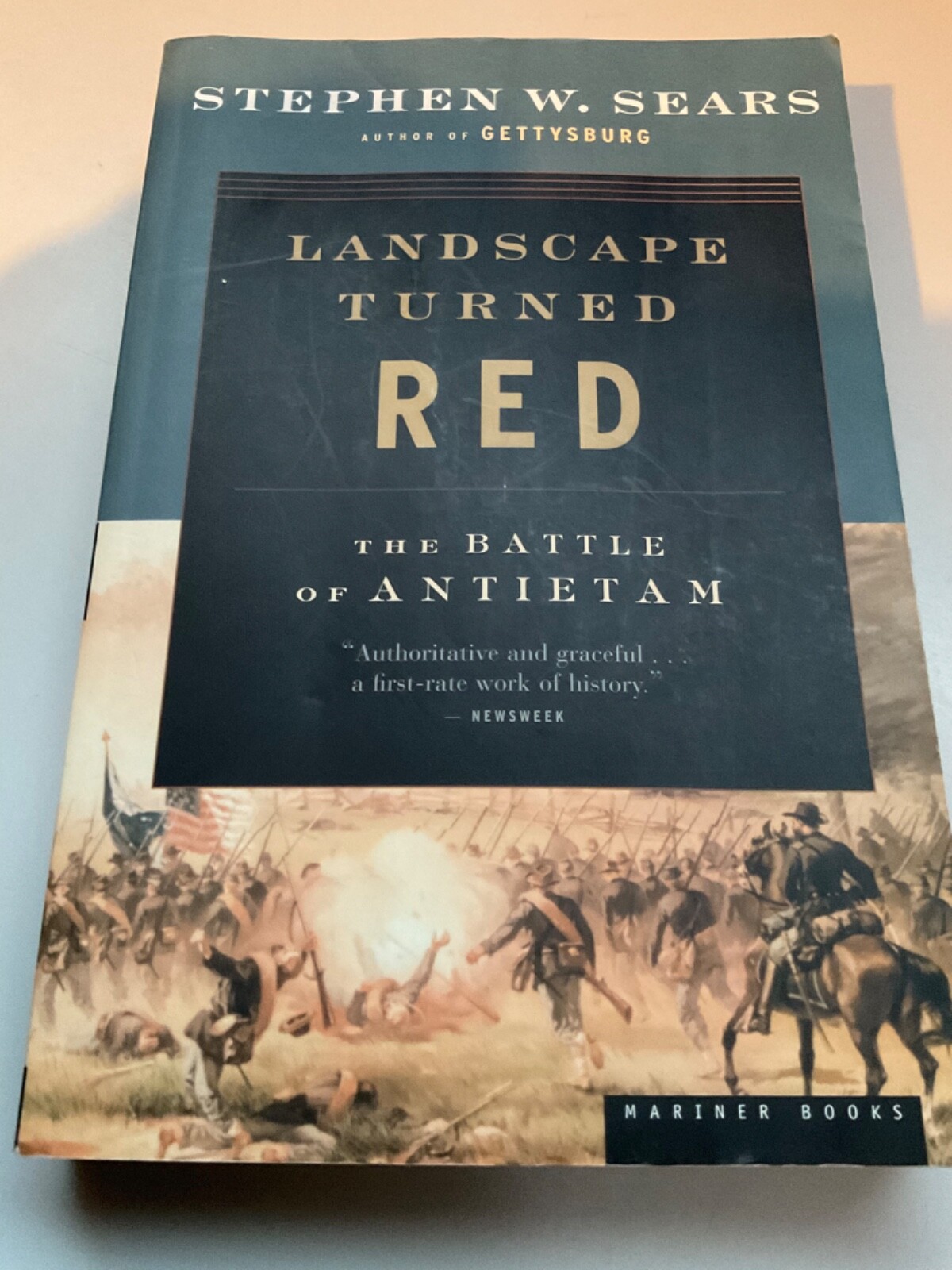Landscape Turned Red : The Battle of Antietam by Stephen W. Sears (2003,…