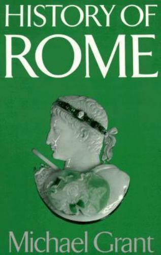 History of Rome – Michael Grant, 0023456108, paperback