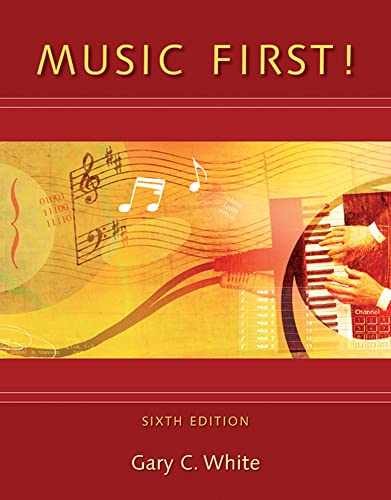 Music First! with Keyboard Foldout – Paperback, by White Gary C. – Very Good o
