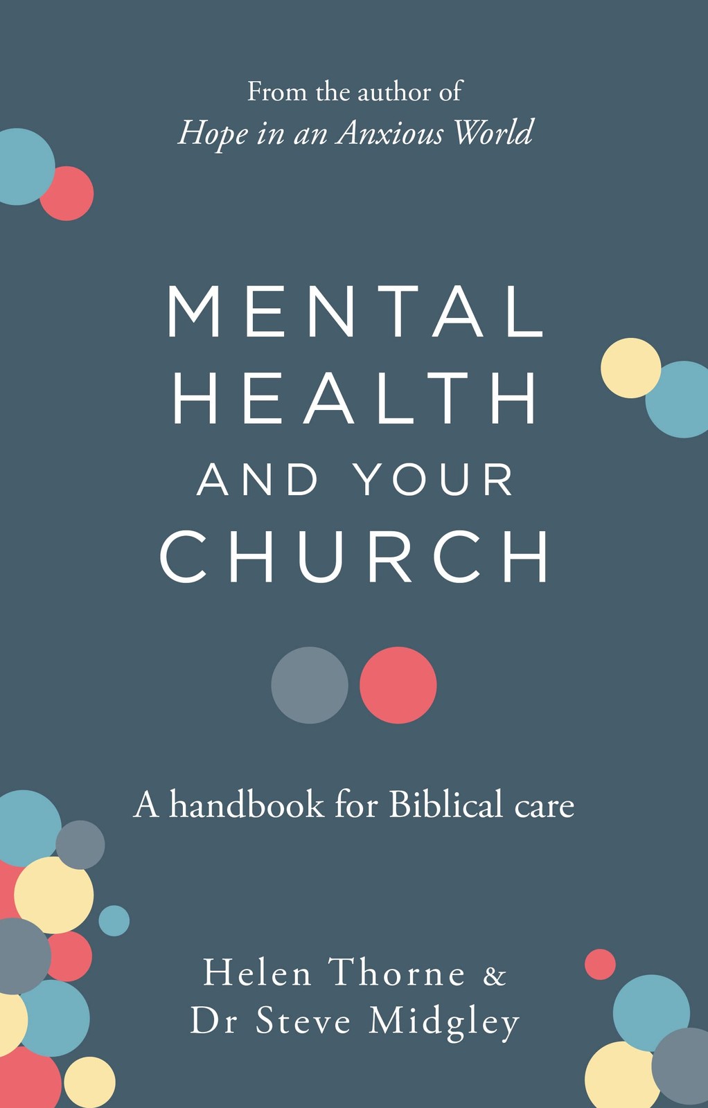 Mental Health and Your Church: A Handbook for Biblical Care (A Ministry Guid…