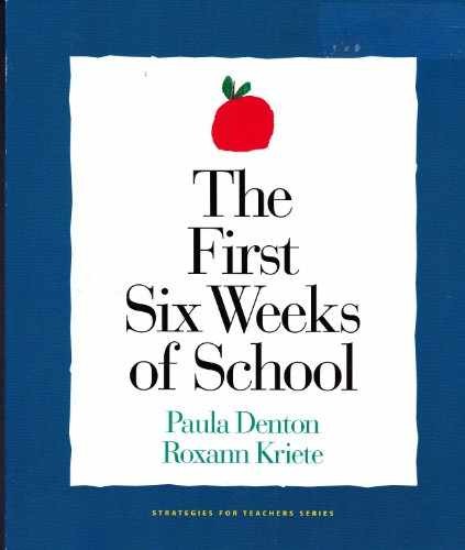 First Six Weeks of School,The – Paperback, by Denton Paula; Kriete – Very Good q