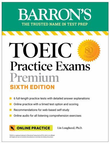 Barron’s Test Prep Ser.: TOEIC Practice Exams: 6 Practice Tests + Online Audio,