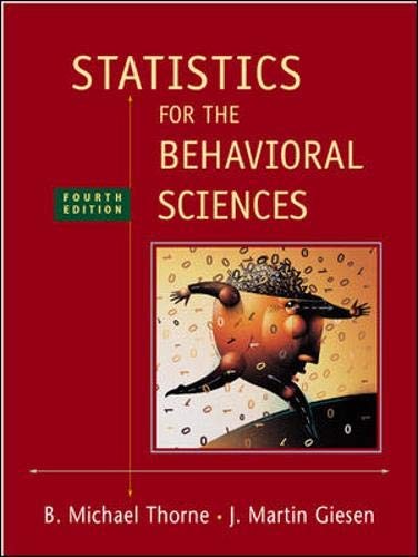 STATISTICS FOR THE BEHAVIORAL SCIENCES By Michael Thorne & Martin Giesen **NEW**