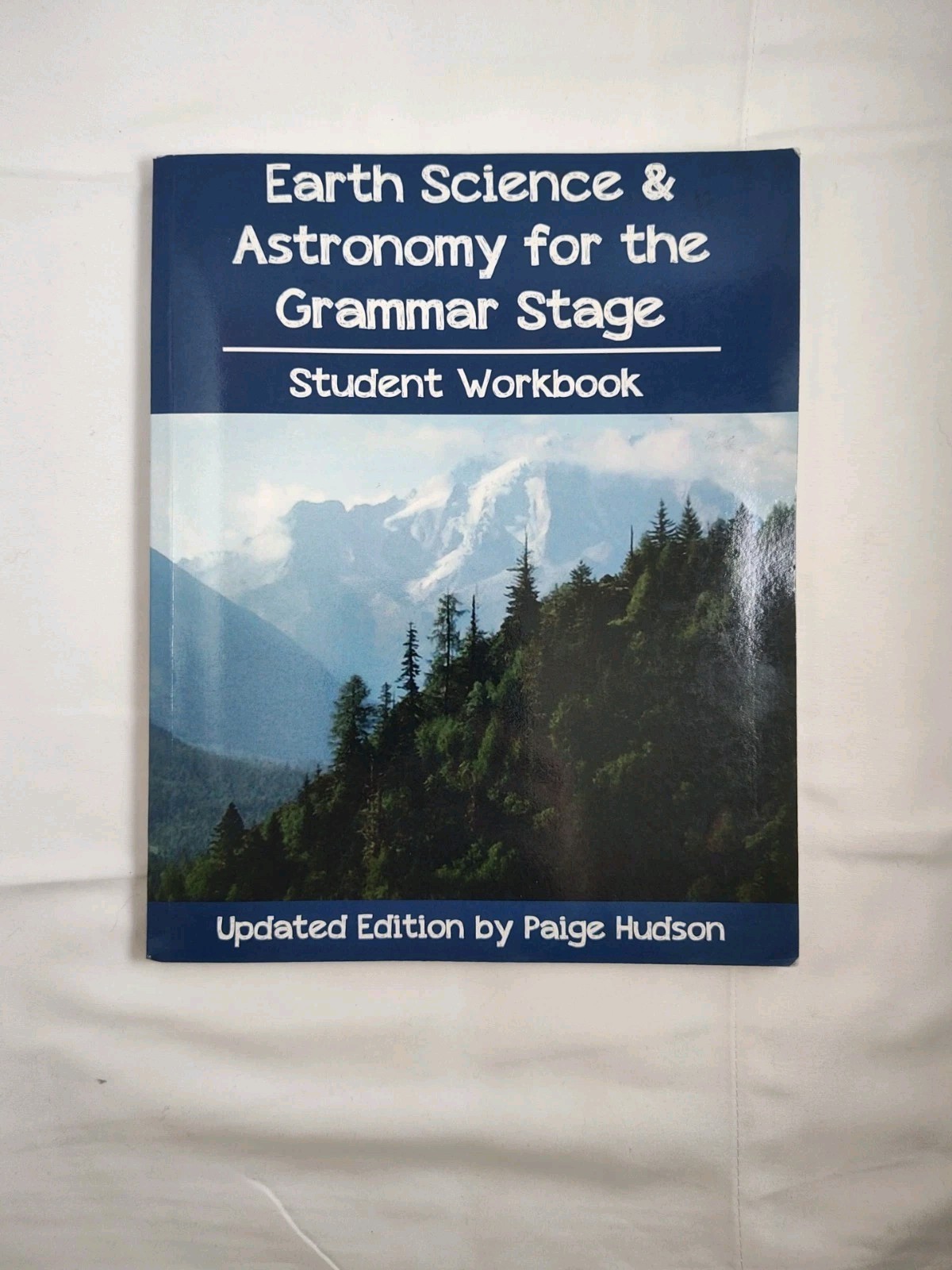 Earth Science and Astronomy for the Grammar Stage Student Workbook