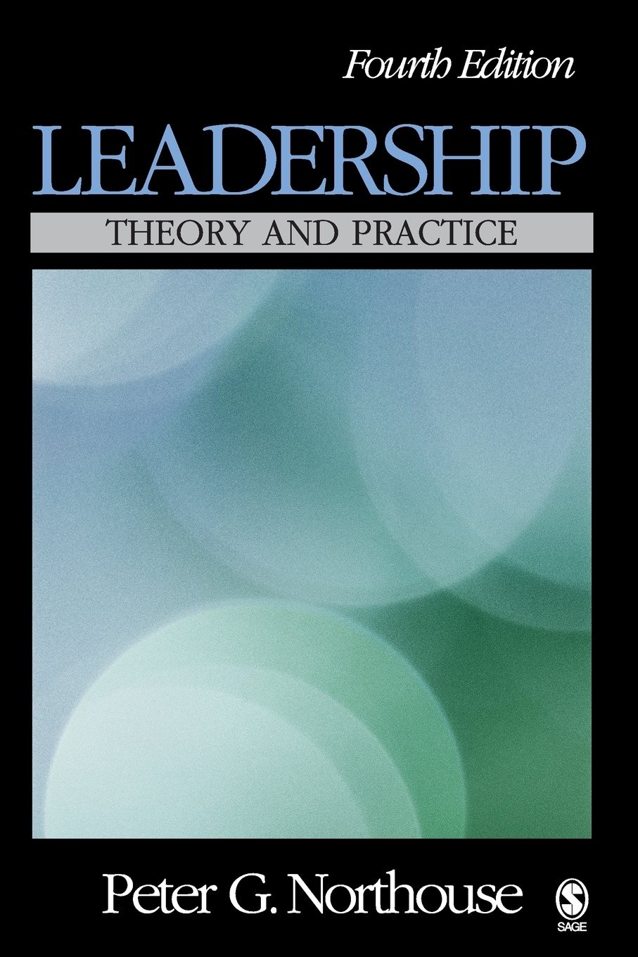 Leadership: Theory and Practice – Northouse, Peter G. – Good – See condition…