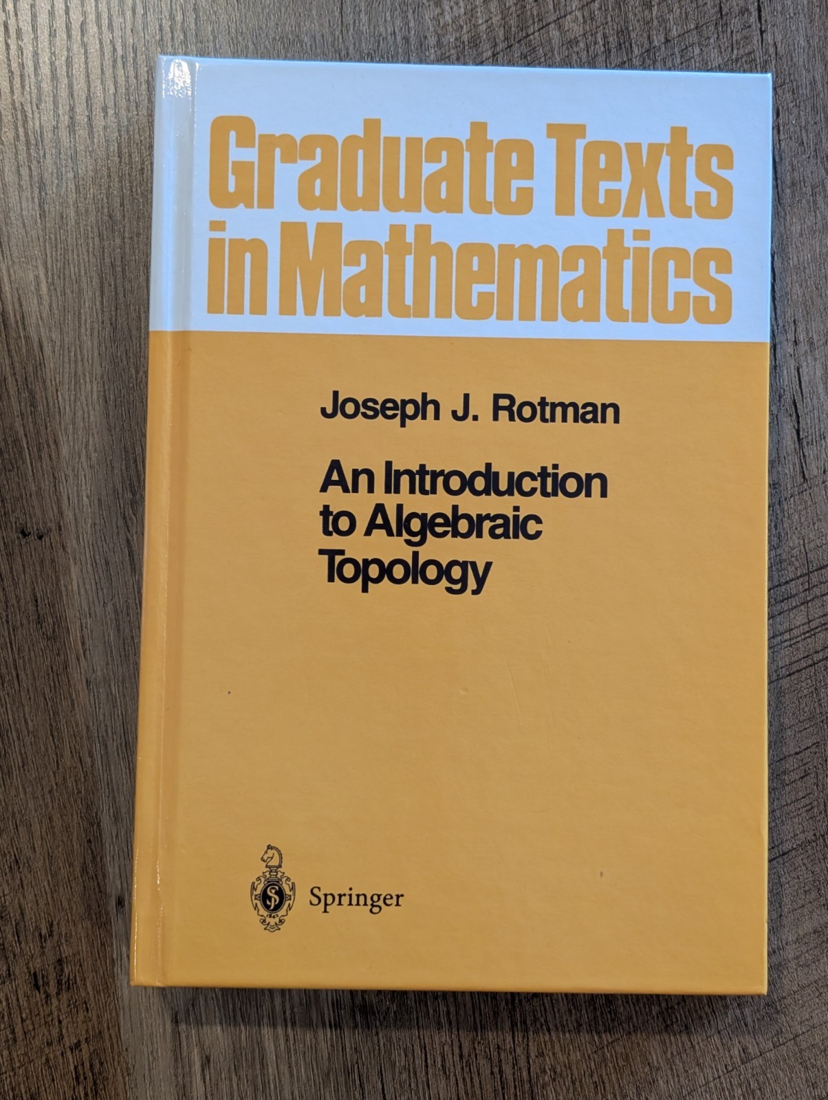 An Introduction To algebraic Topology Joseph Rotman springer Graduate Texts Math